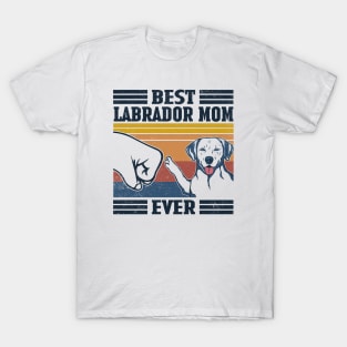 Best Labrador Mom Ever T-Shirt